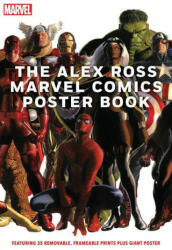 Alex Ross Marvel Comics Poster Book - Marvel Entertainment (ISBN: 9781419753763)