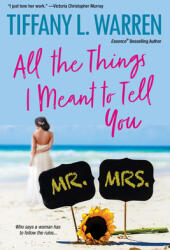 All the Things I Meant to Tell You (ISBN: 9781496723710)