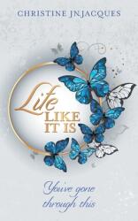 Life Like It Is: You've Gone Through This (ISBN: 9781525592836)