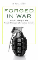 Forged in War - R. David Lankes (ISBN: 9781538148952)