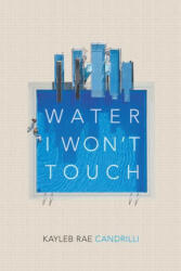 Water I Won't Touch (ISBN: 9781556596179)