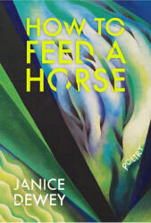 How to Feed a Horse (ISBN: 9781597098663)
