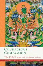 Courageous Compassion (ISBN: 9781614297475)
