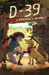 D-39: A Robodog's Journey (ISBN: 9781623541811)