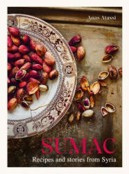 Sumac: Recipes and Stories from Syria - Rania Kataf (ISBN: 9781623718978)