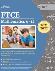 FTCE Mathematics 6-12 Study Guide: Math Exam Prep and Practice Test Questions for the Florida Teacher Certification Examination (ISBN: 9781635308433)