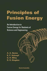 Principles Of Fusion Energy: An Introduction To Fusion Energy For Students Of Science And Engineering - et al (ISBN: 9789812380333)