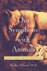 Our Symphony with Animals - Carl Safina (ISBN: 9781643136004)
