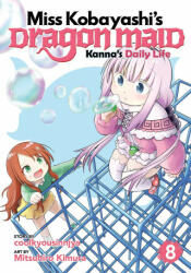 Miss Kobayashi's Dragon Maid: Kanna's Daily Life Vol. 8 - Mitsuhiro Kimura (ISBN: 9781645057857)