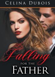 Falling for the father (ISBN: 9781646206933)