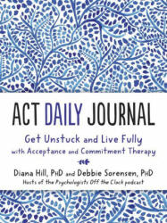 ACT Daily Journal - Debbie Sorensen (ISBN: 9781684037377)