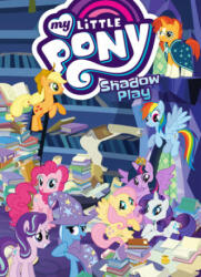 My Little Pony: Shadowplay - Justin Eisinger, Josh Haber, Nicole Dubuc (ISBN: 9781684057559)