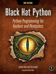 Black Hat Python, 2nd Edition - Justin Seitz, Tim Arnold (ISBN: 9781718501126)