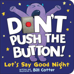 Don't Push the Button! Let's Say Good Night - Bill Cotter (ISBN: 9781728220604)