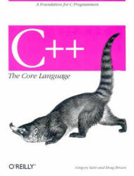 C++ - The Core Language - Gregory Satir, Doug Brown (2011)