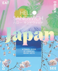 Hello Sandwich Japan - Ebony Bizys (ISBN: 9781741176841)