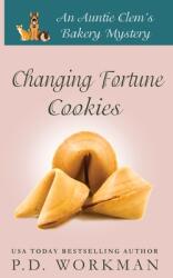 Changing Fortune Cookies: A Cozy Culinary & Pet Mystery (ISBN: 9781774680506)