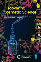 Discovering Cosmetic Science - Allan Eastham, Amanda Isom (ISBN: 9781782624721)