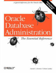 Oracle Database Administration - The Essential Reference - David C. Kreines, Brian Laskey (2004)