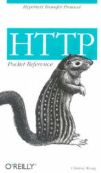 HTTP Pocket Reference - Clinton Wong (2007)