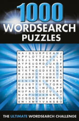 1000 Wordsearch Puzzles: The Ultimate Wordsearch Collection (ISBN: 9781839406386)