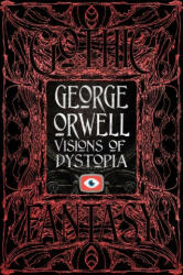 George Orwell Visions of Dystopia (ISBN: 9781839644740)