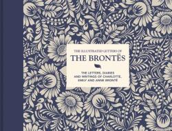 Illustrated Letters of the Brontes - Juliet Gardiner (ISBN: 9781849946605)