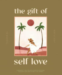 Gift of Self Love - Blue Star Press (ISBN: 9781950968275)