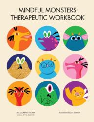 Mindful Monsters Therapeutic Workbook - Lauren Stockly, Ellen Surrey (ISBN: 9781953094063)