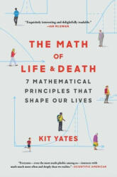 The Math of Life and Death: 7 Mathematical Principles That Shape Our Lives (ISBN: 9781982111885)