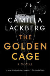 The Golden Cage - Läckberg, Camilla (ISBN: 9781984899286)