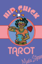 Hip Chick Tarot - Maria Strom (ISBN: 9780764354922)