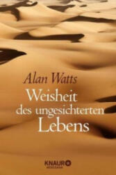 Weisheit des ungesicherten Lebens - Alan W. Watts (ISBN: 9783426875773)