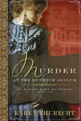 Murder at the Dunwich Asylum - KAREN THURECHT (ISBN: 9781922444301)