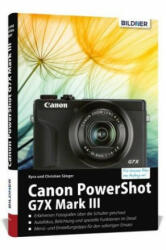 Canon PowerShot G7X Mark III - Kyra Sänger, Christian Sänger, Christian Bildner (ISBN: 9783832803735)