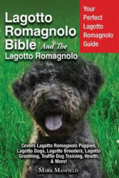 Lagotto Romagnolo Bible And The Lagotto Romagnolo - Manfield Mark Manfield (ISBN: 9781911355977)