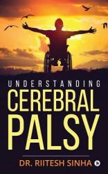Understanding Cerebral Palsy (ISBN: 9781684660148)
