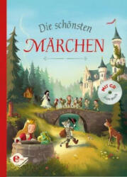 Die schönsten Märchen, m. Audio-CD - Anna Taube, Jennifer Coulmann (ISBN: 9783961290659)