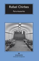 Paris-Austerlitz - Rafael Chirbes (ISBN: 9788433960139)