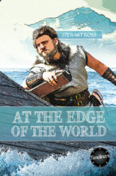At the Edge of the World! - Stewart Ross (ISBN: 9781783226313)
