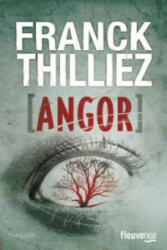 Franck Thilliez - Angor - Franck Thilliez (ISBN: 9782266262316)