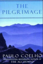 The Pilgrimage - Paulo Coelho (ISBN: 9780060736293)