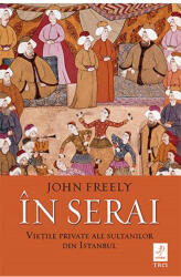 In serai - John Freely (ISBN: 9786064007674)