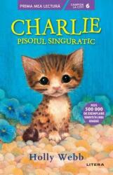 Charlie, pisoiul singuratic - Holly Webb (ISBN: 9786063372728)