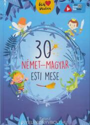 30 de povesti magice de seara. Volum de povesti Maghiar-German (ISBN: 9786155913440)