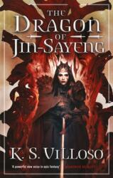 Dragon of Jin-Sayeng - K. S. Villoso (ISBN: 9780356514505)