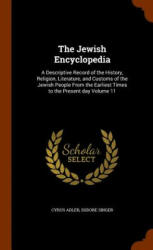 Jewish Encyclopedia - Cyrus Adler, Isidore Singer (ISBN: 9781344662642)