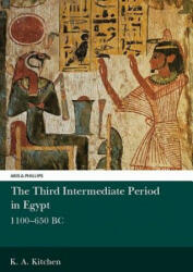 Third Intermediate Period in Egypt, 1100-650 B. C. - K A Kitchen (ISBN: 9780856682988)