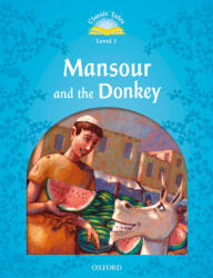 Mansour and the Donkey Audio Pack Classic Tales Second Edition Level 1 (ISBN: 9780194008167)