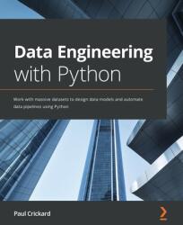 Data Engineering with Python - Paul Crickard (ISBN: 9781839214189)